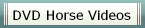 DVD Horse Videos