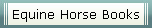 Equine Horse Books