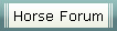 Horse Forum