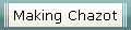 Making Chazot