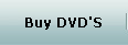 Buy DVD'S