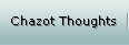 Chazot Thoughts