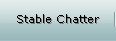 Stable Chatter