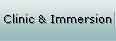 Clinic & Immersion