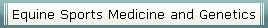 Equine Sports Medicine and Genetics